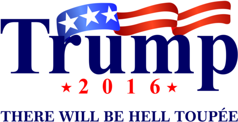 Trump There Will Be Hell Toupée T-shirt Eire Apparent - Trump 2016 Trump 2016 Oval Ornament (600x600), Png Download