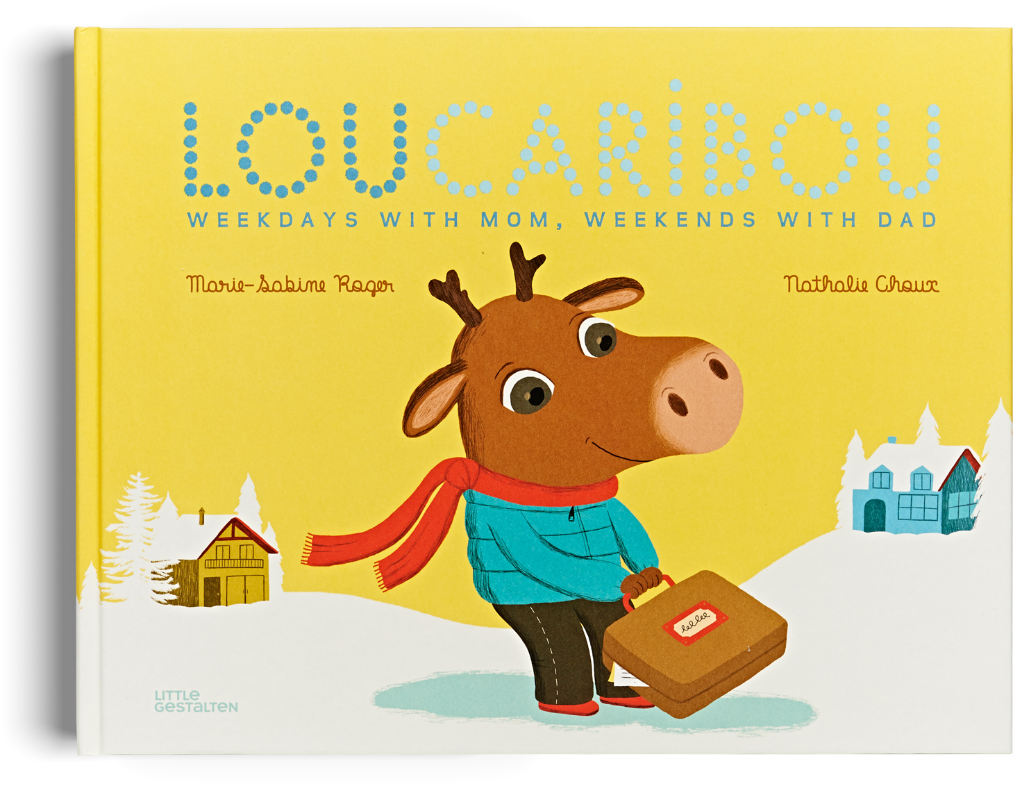 Lou Caribou Little Gestalten Kids Book - Lou Caribou: Weekdays With Mom, Weekends With Dad (1960x1960), Png Download