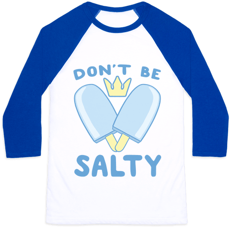 Don't Be Salty - Saint Young Men Shirt (484x484), Png Download