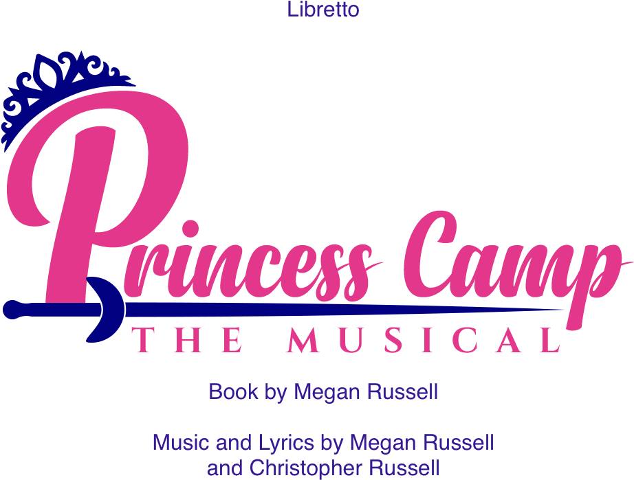 Princess Camp The Musical By Megan Russell And Christopher - Graphic Design (1400x900), Png Download