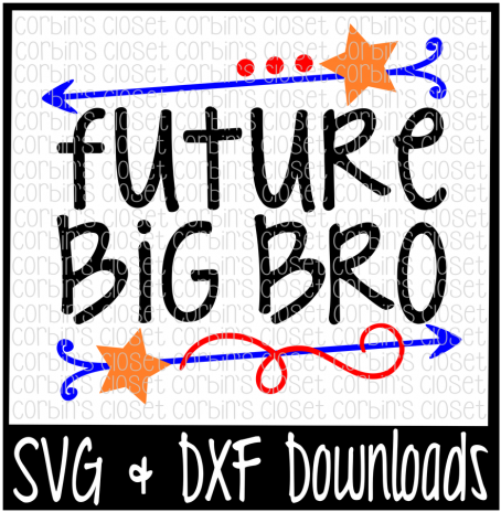 Big Bro Svg * Future Big Bro Cut File By Corbins Svg - No Bunny Loves Me Like Jesus Svg (720x480), Png Download