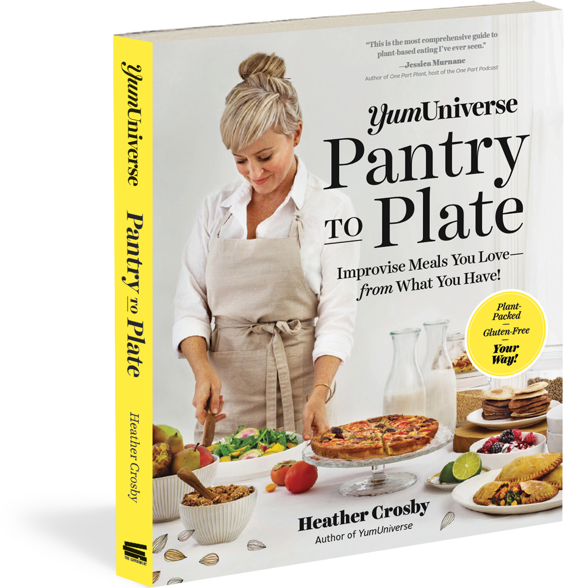 Pantry To Plate - Yumuniverse Pantry To Plate: Improvise Meals You Love (1152x1199), Png Download