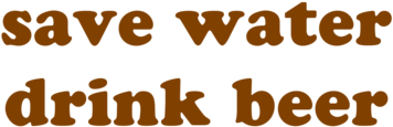 Save Water Drink Beer Png (500x500), Png Download