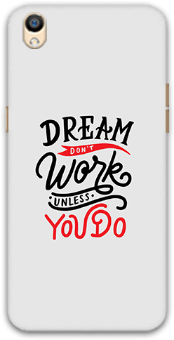 Dream Don T Work Unless You Do Oppo F1 Plus Mobile - Mobile Phone (600x600), Png Download