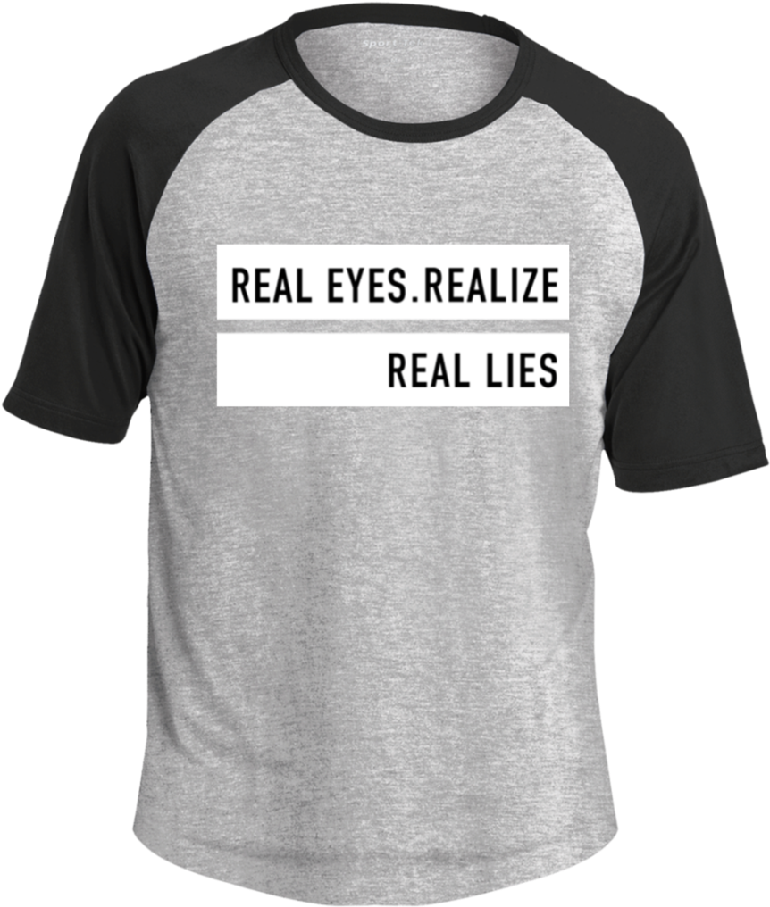 "real Eyes Realize Real Lies" Short Sleeve Tank Tops - Raglan Sleeve (1024x1024), Png Download