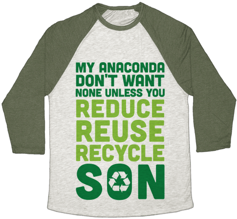 My Anaconda Don't Want None Unless You Reduce, Reuse, - Reading Is Lit Shirt (484x484), Png Download