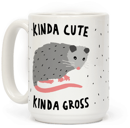 Kinda Cute Kinda Gross Opossum Coffee Mug - Opossum Cute (484x484), Png Download