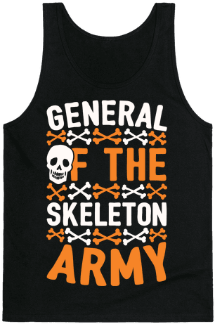 General Of The Skeleton Army Tank Top - Sashay Away T Shirt (484x484), Png Download
