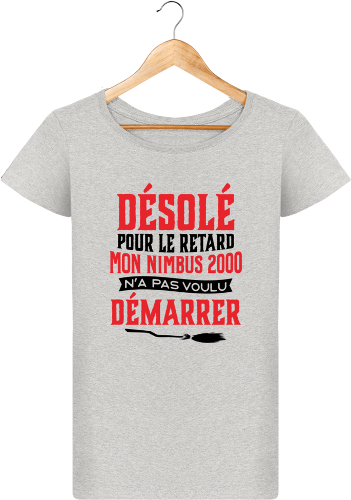 T-shirt Femme Harry Potter "désolé Pour Le Retard Mon - T Shirt 30 Ans Femme (1024x1024), Png Download