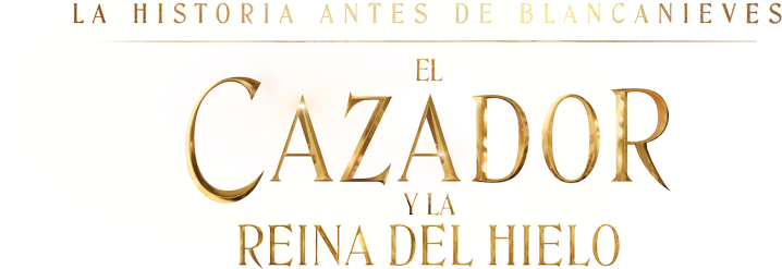 08 Abril En Cines - Cacciatore E La Regina Di Ghiaccio Logo Png (800x246), Png Download