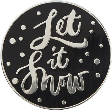 Let It Snow Pin Badge - Girl Has No Name Designs (600x600), Png Download