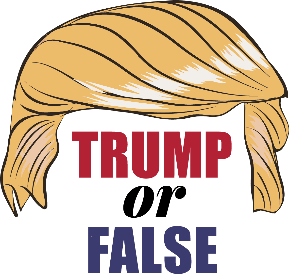 Donald Trump Has Said A Lot Of Crazy Things - True Or False Sign (1172x1152), Png Download