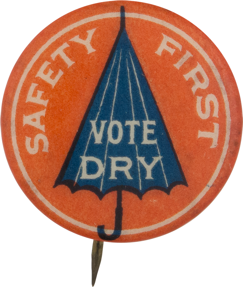 Safety First Vote Dry - Prohibition In The United States (1000x1158), Png Download