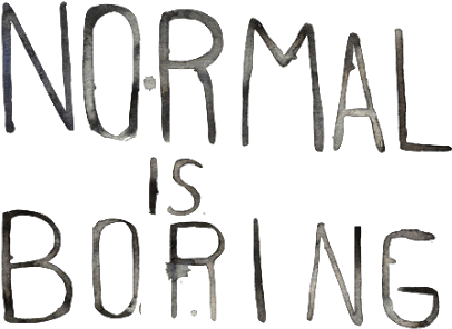 Report Abuse - Normal Is Borıng (405x306), Png Download