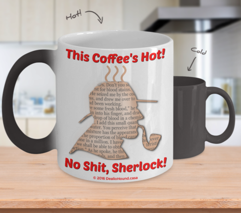 No Shit Sherlock Color-changing Coffee Mug - My Wife Color Changing Mug (480x424), Png Download