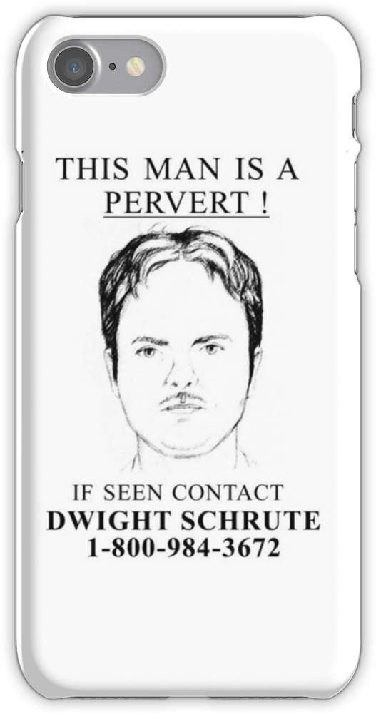 Dwight Schrute Iphone 7 Snap Case - Dwight Schrute This Man Is A Pervert (750x1000), Png Download