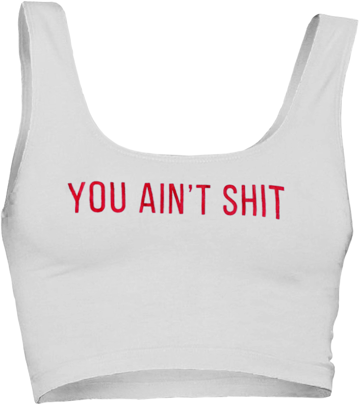 Isabel Bedoya You Ain't Shit Collection - Top (800x1000), Png Download