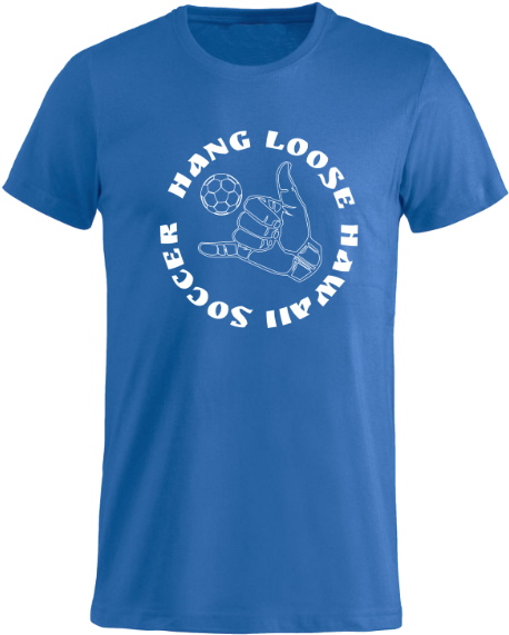 Hang Loose Hawaii Soccer Asennepaita - Clique Basic-t Mit Text Oder Bild Bedrucken Lassen (600x600), Png Download