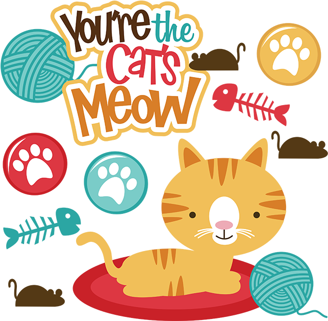 You're The Cats Meow Svg Scrapbook File Cat Svg Files - Miss Kate Cuttables Cats (648x628), Png Download