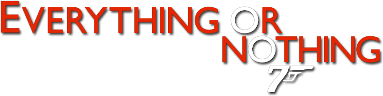 Everything Or Nothing - 007 Everything Or Nothing Logo Png (800x310), Png Download