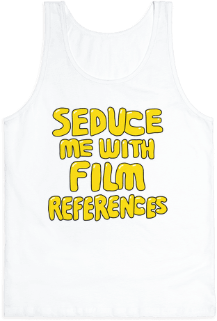 Film References Tank Top - Top (484x484), Png Download