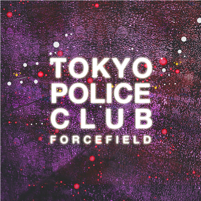Tokyo Police Club - Tokyo Police Club Forcefield (700x1000), Png Download