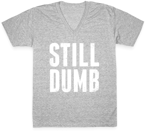 Still Dumb V-neck Tee Shirt - Bikini Bottom Shirt Spongebob (484x484), Png Download