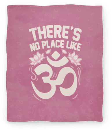 There's No Place Like Om Blanket - There's No Place Like Om Tote Bag: Funny Tote Bag From (484x484), Png Download