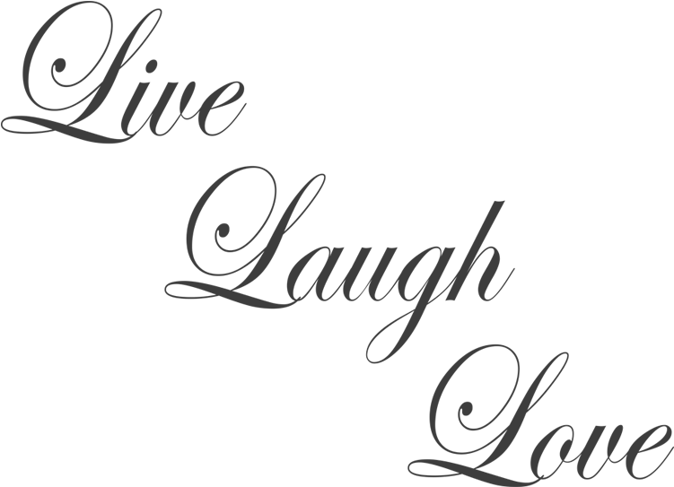 Live Laugh Love Cursive (800x550), Png Download