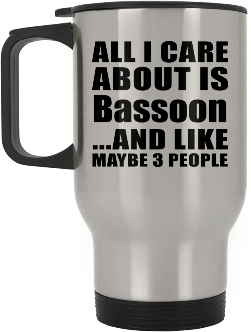 All I Care About Is Bassoon And Like Maybe 3 People - California Los Angeles La City Of Angels Socal T-shirt (1155x1155), Png Download