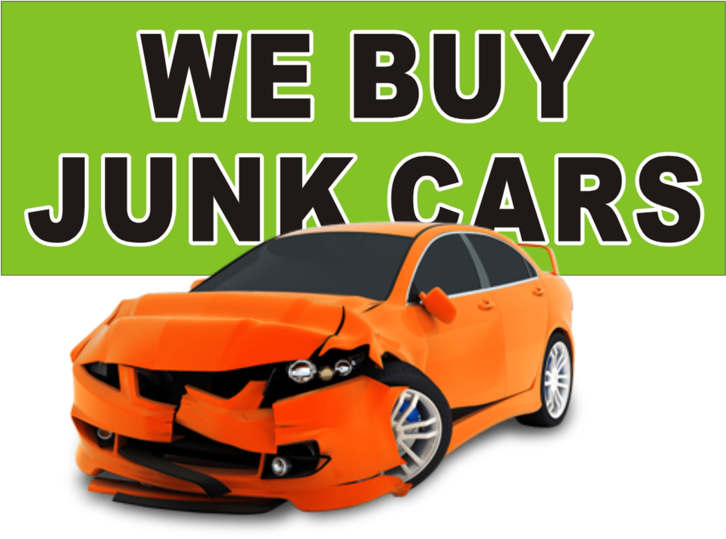 Free Junk Car Removal Any Make Any Model Any Condition - We Buy Junk Cars Signs (1048x800), Png Download