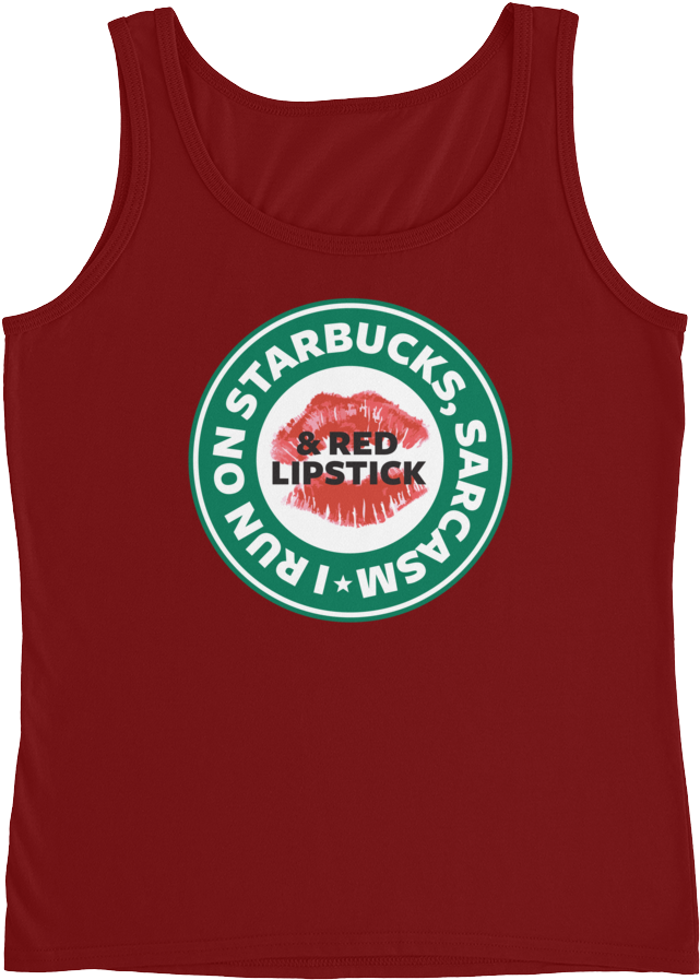 034 I Run On Starbucks Sarcasm Amp Red - Shirt (1000x1000), Png Download