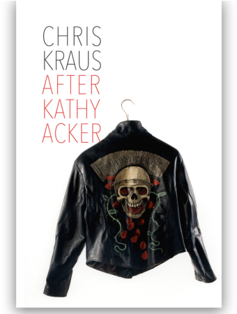After Kathy Acker - After Kathy Acker By Chris Kraus (800x450), Png Download
