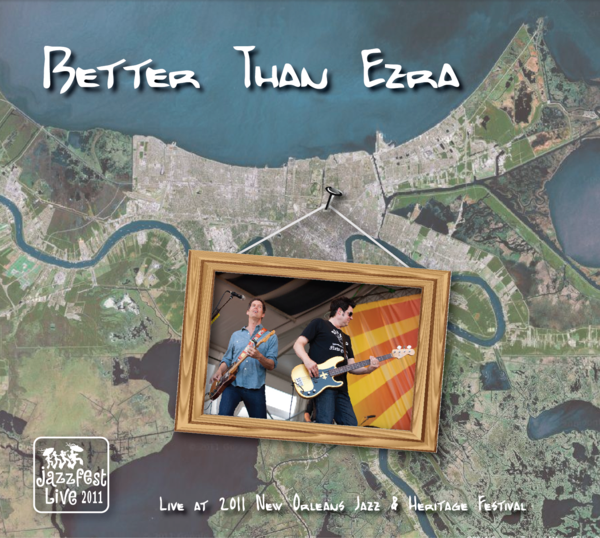 Better Than Ezra - Live At Jazz Fest 2011 - Cd (600x538), Png Download