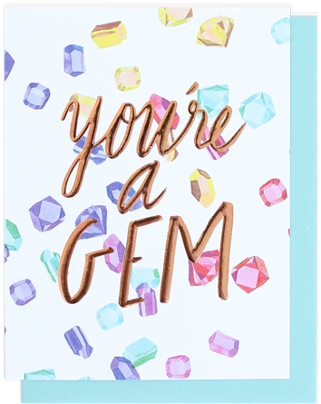 You're A Gem Card - Thimblepress You're A Gem Card (450x510), Png Download