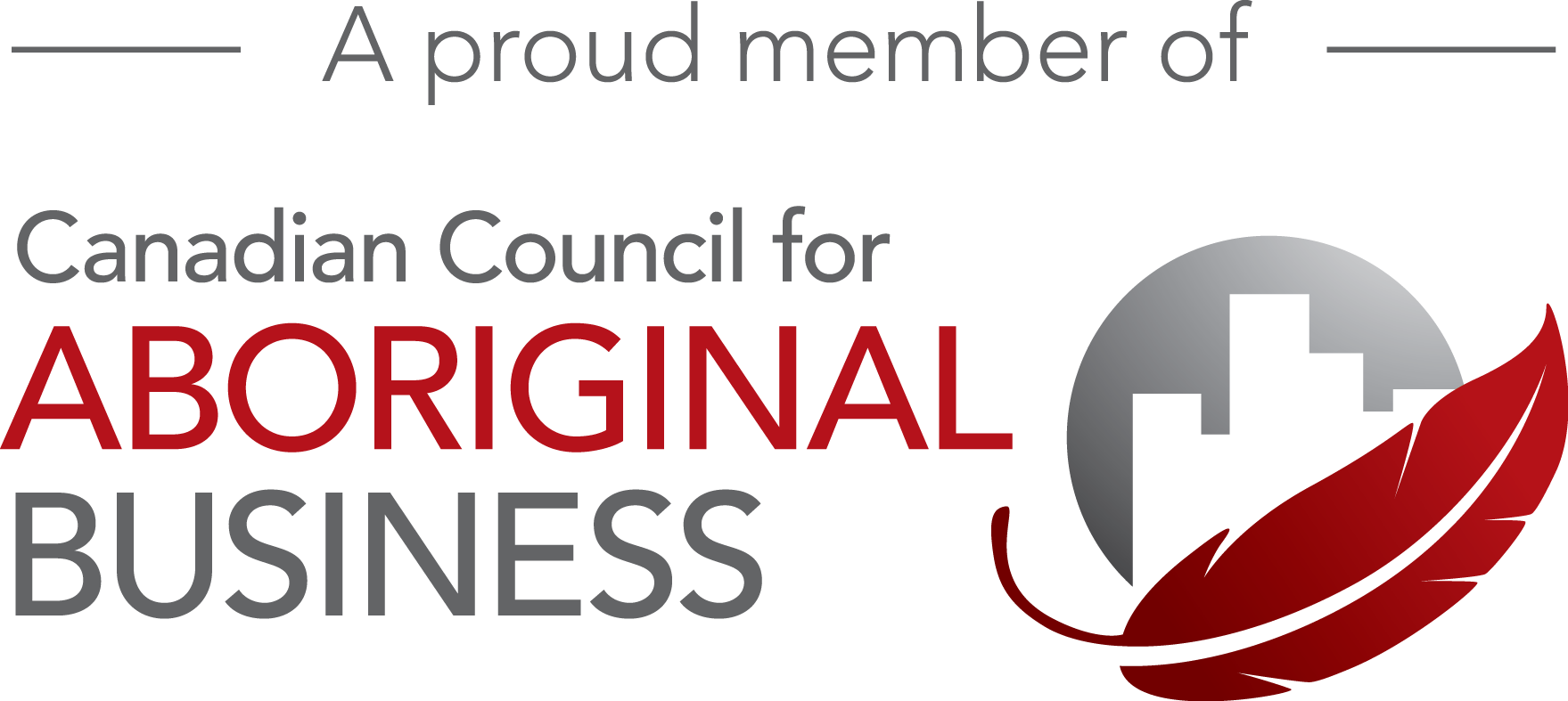 A Proud Member Of Canadian Council For Aboriginal Business - First Nations Business (1759x787), Png Download