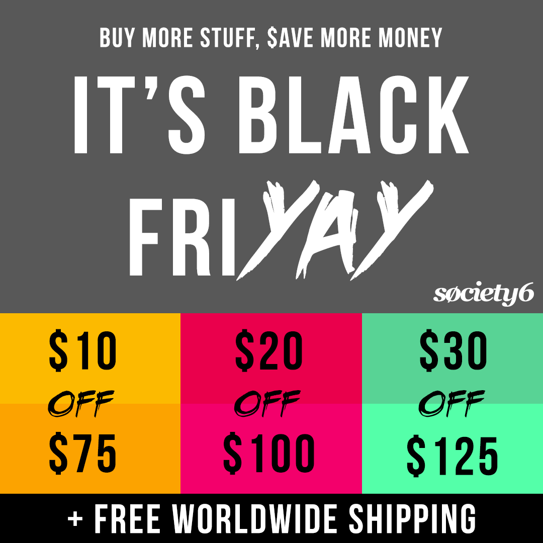 Society6 - Society6 Black Friday 2017 (1080x1080), Png Download