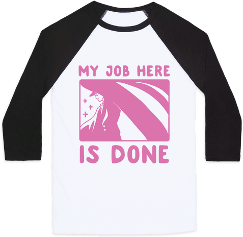 My Job Here Is Done - Baseball (484x484), Png Download