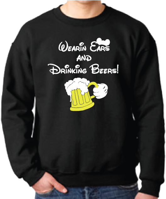 Wearing Ears And Drinking Beers Mickey Mouse Hand And - Personalized Gildan Sweatshirts With Your Logo - 12000 (1013x697), Png Download