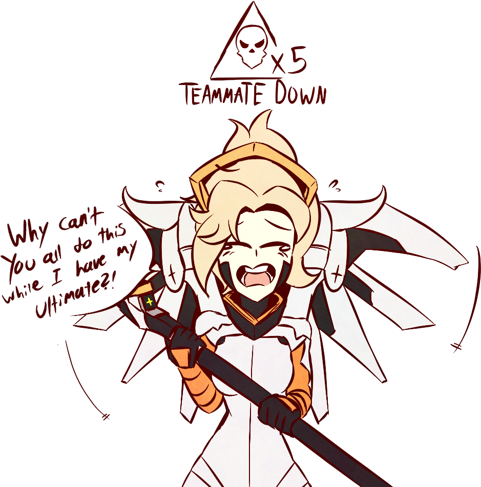 Teammate Down Why Cant Ou Al Do This Ve M Utimate/ - Overwatch Blame The Healer (960x950), Png Download