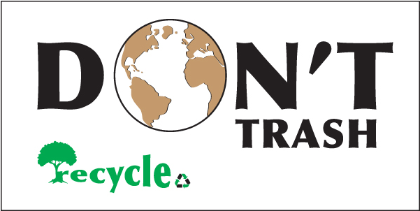 Don't Trash Vinyl Banner - Graphic Design (600x600), Png Download