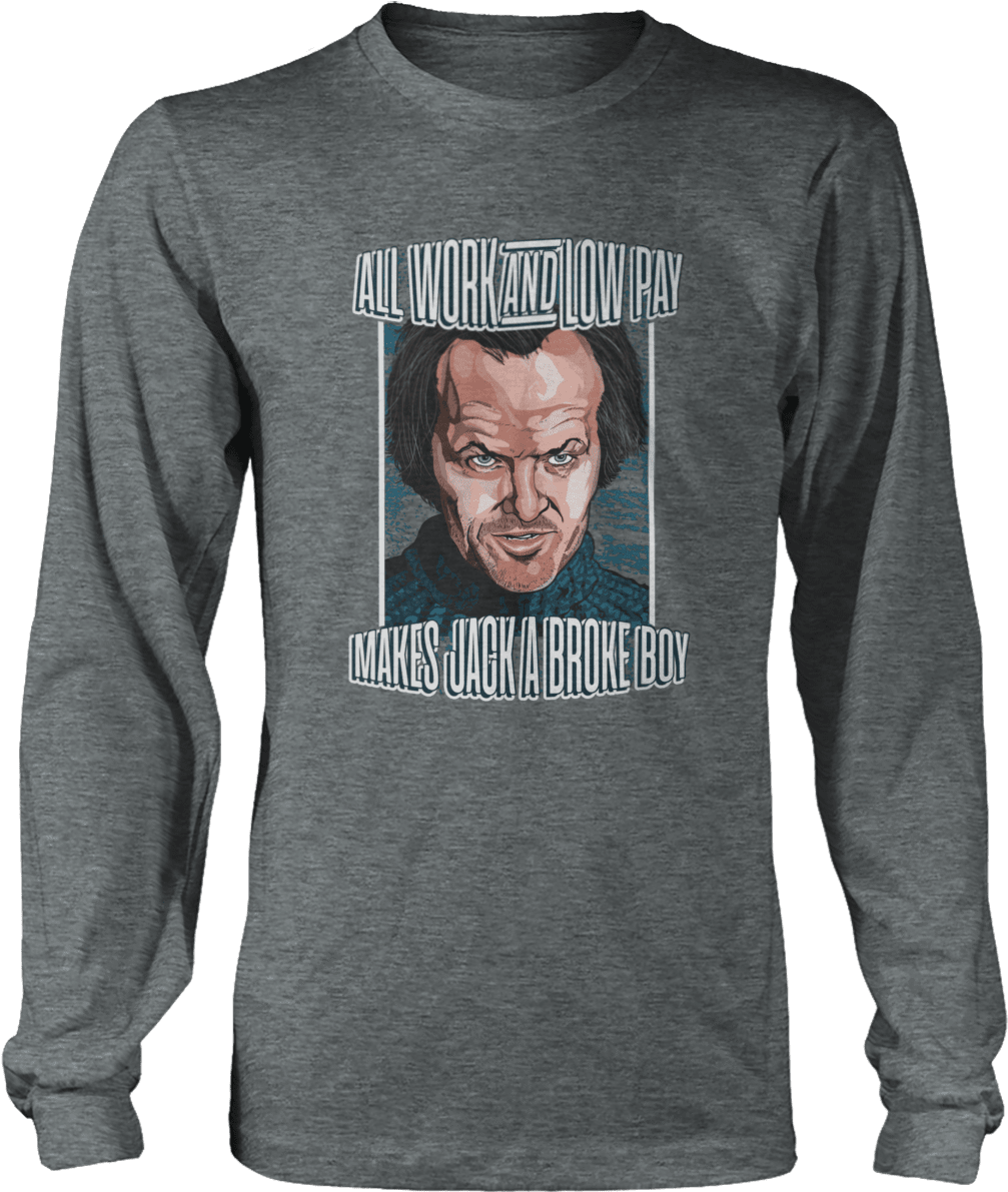 All Work Low Pay - Shirt (1200x1200), Png Download