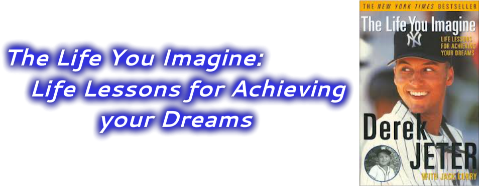 Life You Imagine: Life Lessons For Achieving Your Dreams (989x371), Png Download
