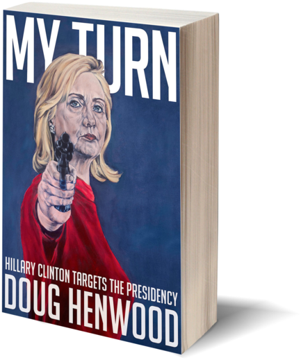 9781609807566 Henwood-f Feature - My Turn: Hillary Clinton Targets The Presidency (500x590), Png Download