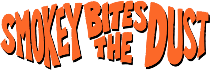 < Smokey Bites The Dust (700x244), Png Download