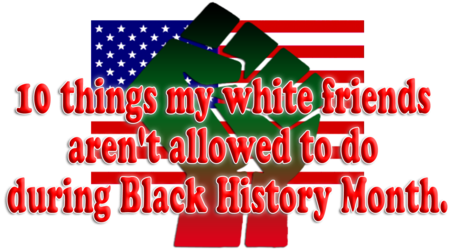 10things - Happy Nigger History Month (640x299), Png Download