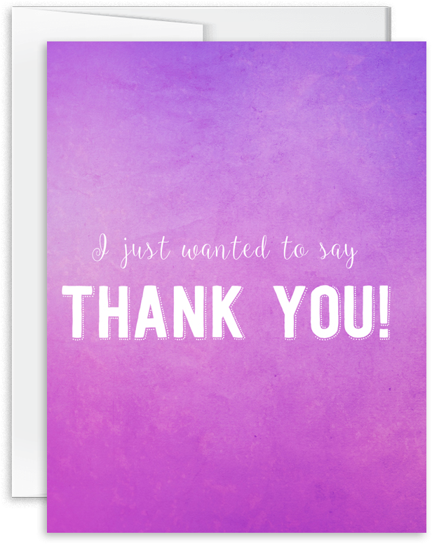 I Just Wanted To Say Thank You Card - Paper - Free Transparent PNG ...