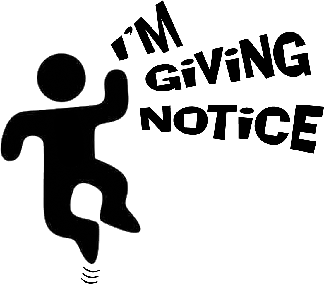 I'm Giving Notice - Clip Art (1400x1400), Png Download