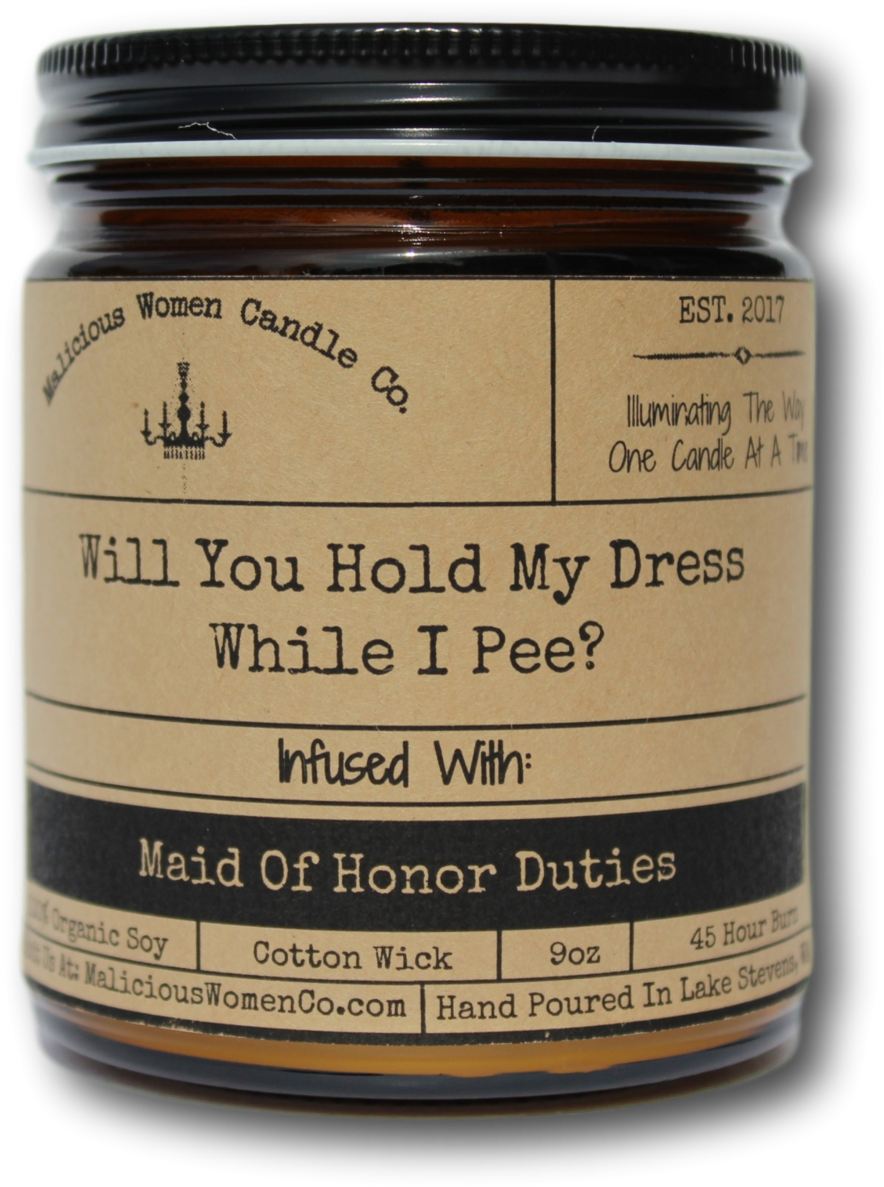 Will You Hold My Dress While I Pee - Candle (2000x1333), Png Download