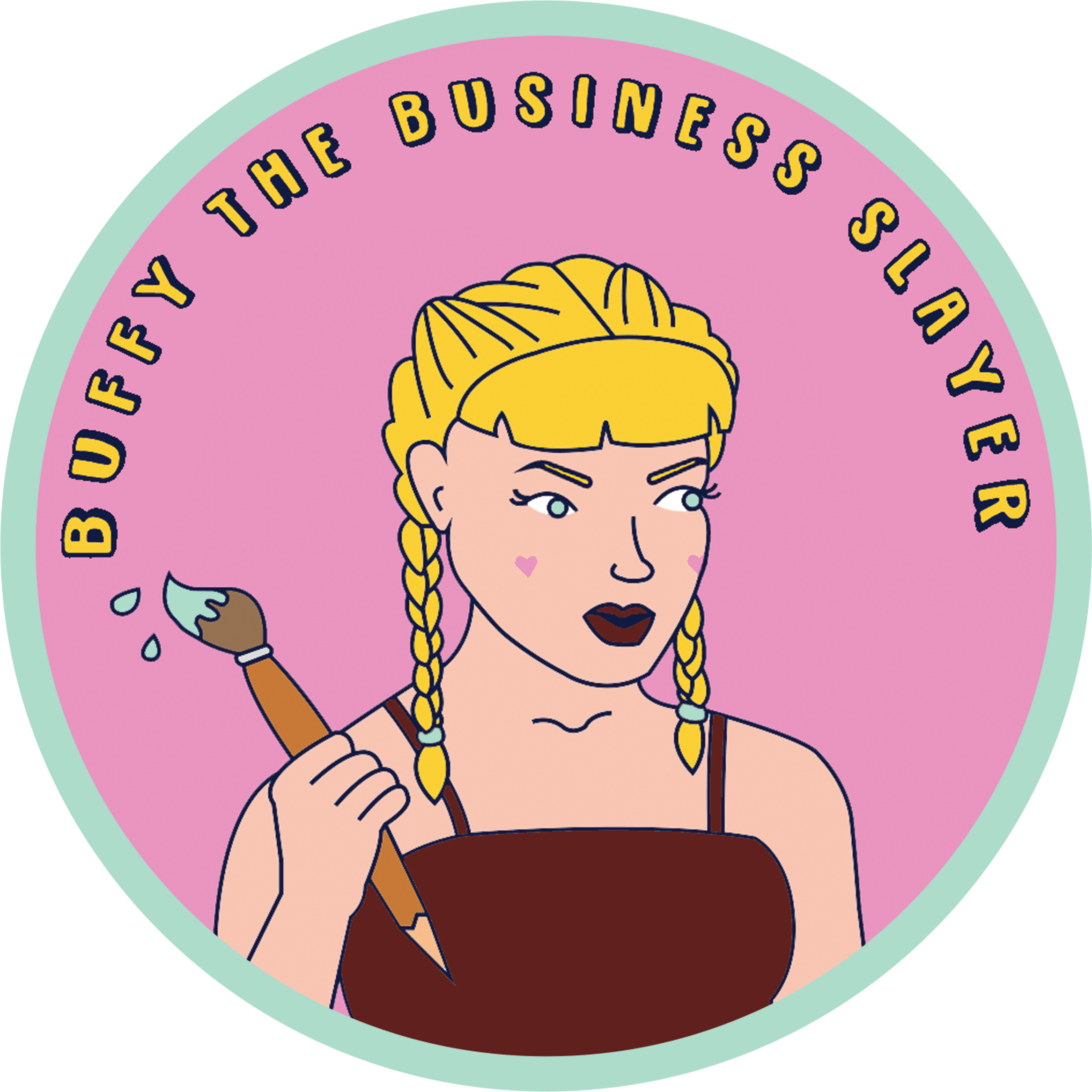 Buffy The Business Slayer Logo - Buffy The Business Slayer (2362x2362), Png Download